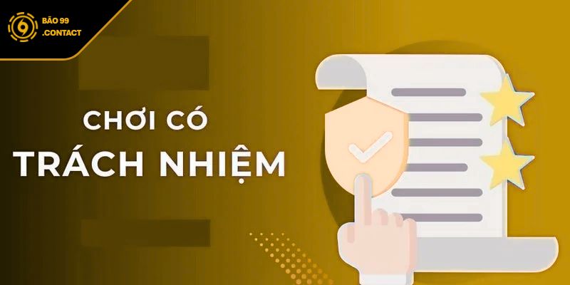 Chơi có trách nhiệm là gì?