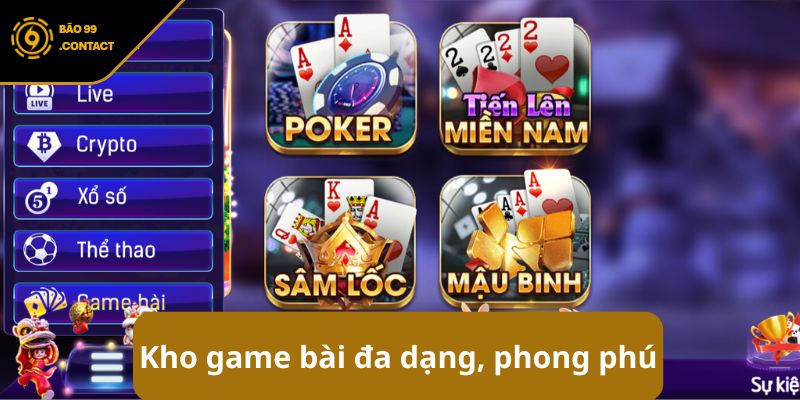 Kho game bài đa dạng, phong phú