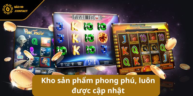 Slot game BAO99 - Sân chơi nổ hũ uy tín, đổi thưởng đỉnh cao 5 Kho sản phẩm phong phú, luôn được cập nhật