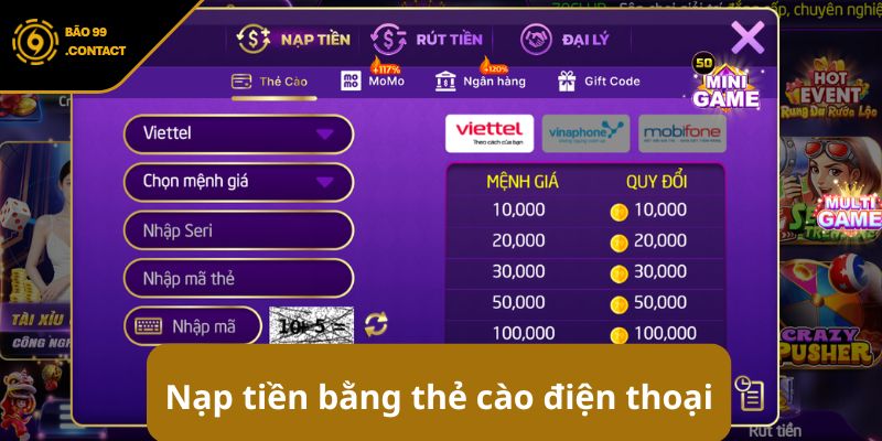 Top 3 cách nạp tiền BAO99 phổ biến cho người chơi mới 9 Nạp tiền bằng thẻ cào điện thoại