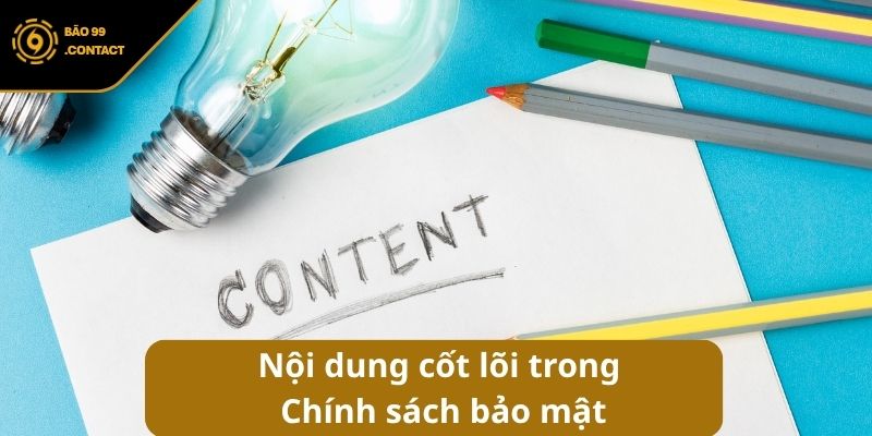 Nội dung cốt lõi trong Chính sách bảo mật BAO99
