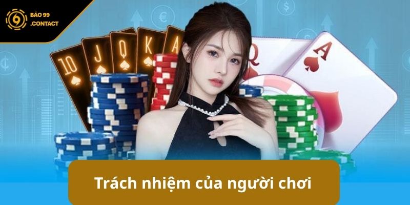 Trách nhiệm của người chơi trong việc tuân thủ chính sách bảo mật